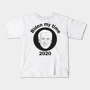 Biden My Time Kids T-Shirt